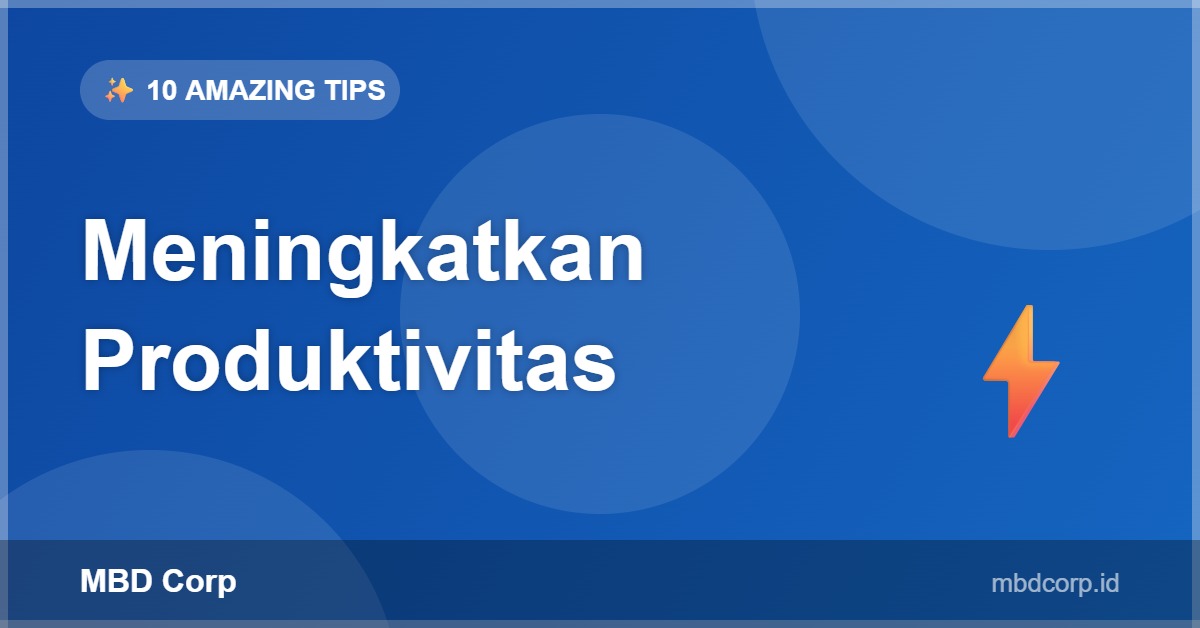 Meningkatkan Produktivitas